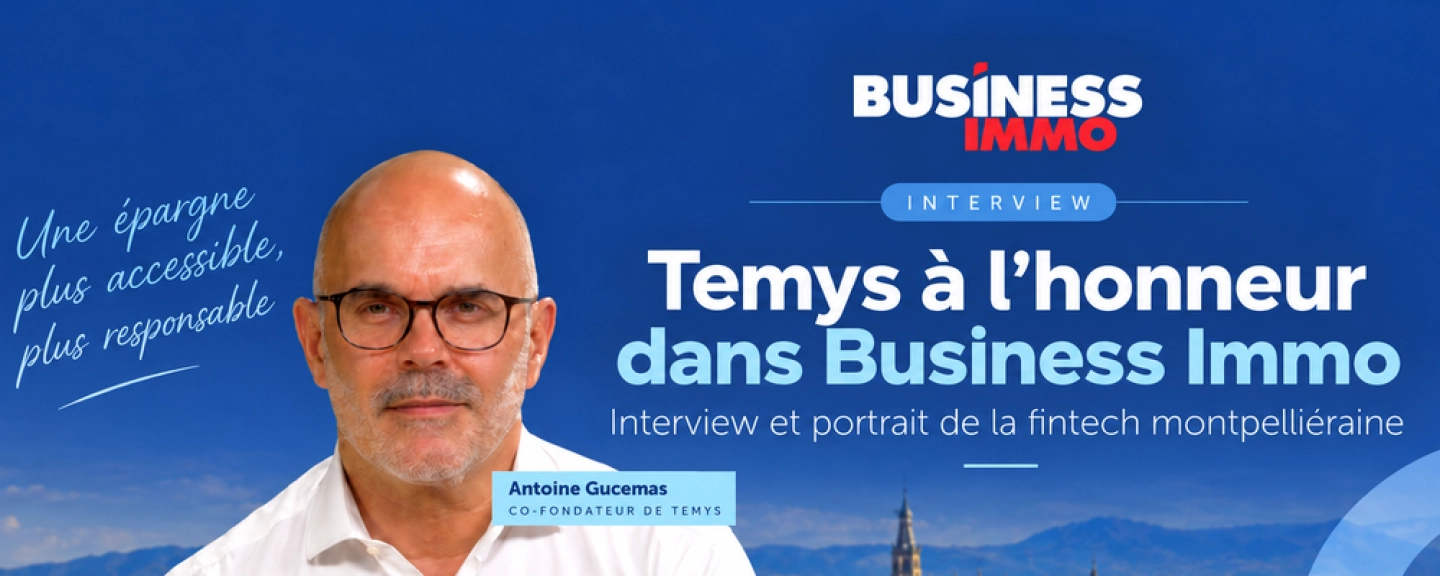 Interview Temys Business Immo